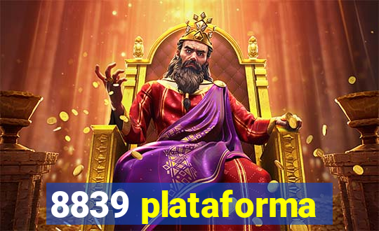 8839 plataforma